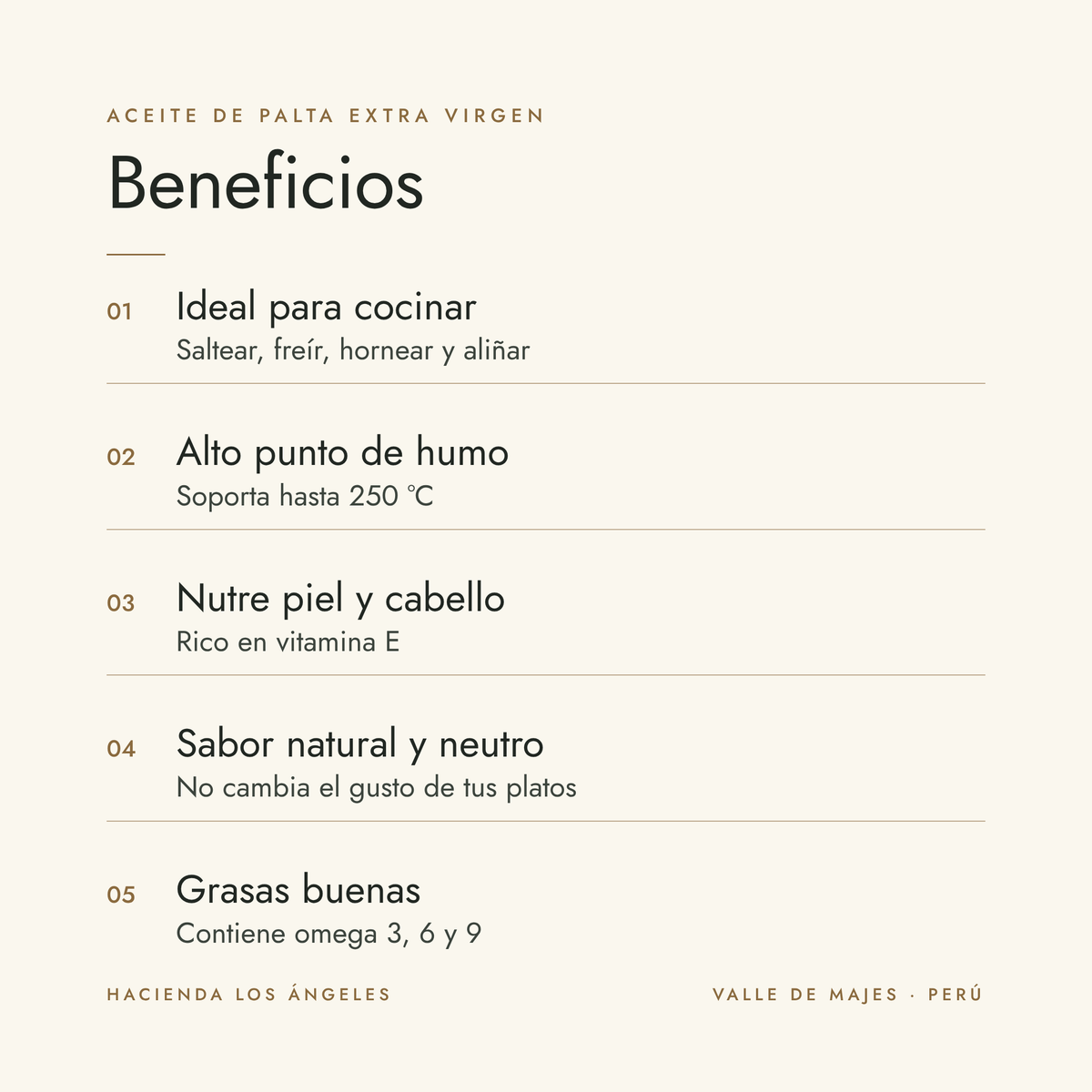 Beneficios del aceite de palta extra virgen Hacienda Los Ángeles: ideal para cocinar, alto punto de humo hasta 250 °C, nutre piel y cabello, sabor natural y neutro, contiene omega 3, 6 y 9