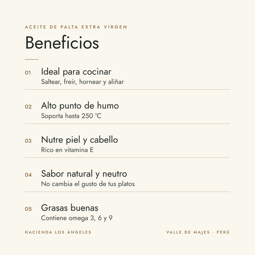 Beneficios del aceite de palta extra virgen Hacienda Los Ángeles: ideal para cocinar, alto punto de humo hasta 250 °C, nutre piel y cabello, sabor natural y neutro, contiene omega 3, 6 y 9